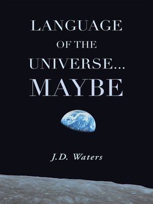 cover image of Language of the Universe . . . Maybe